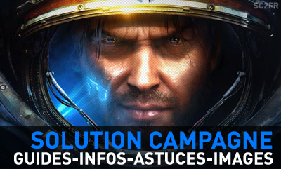 Guides et solutions pour la campagne StarCraft 2